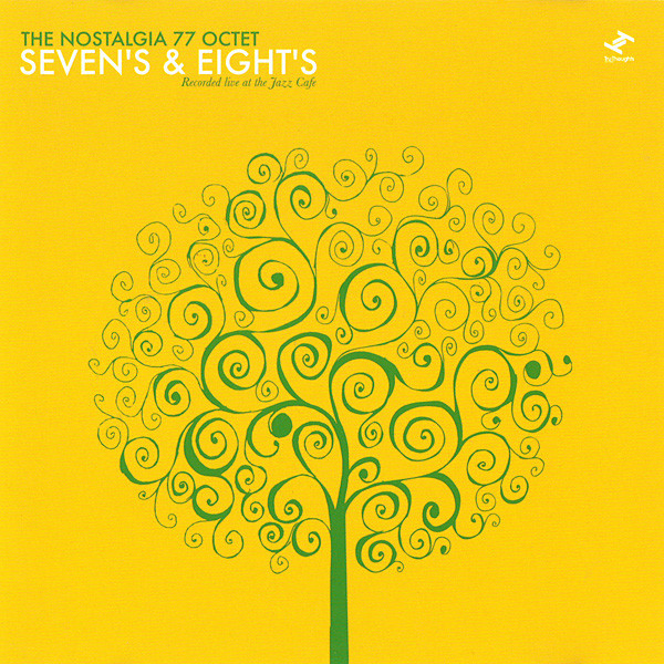 The Nostalgia 77 Octet - Seven's & Eight's | Tru Thoughts (TRUCD090)