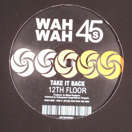12th Floor / Jonny Miller - Take It Back / Essi | Wah Wah 45s (WAH12002)
