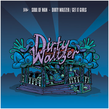 Soul Of Man - Dirty Waltzer / Get It Girls | Finger Lickin' Records (FLR.030) - main