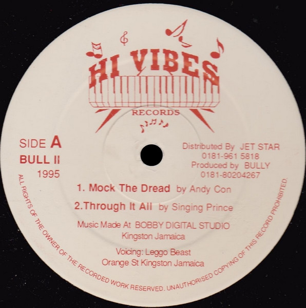 Andy Con  &  Singing Prince  &  Deno Kid - Mock The Dread / Through It All / Excitement Time | Hi Vibes Records (BULL II)