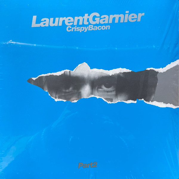 Laurent Garnier - Crispy Bacon (Part 2) | F Communications (F 055 RMX)