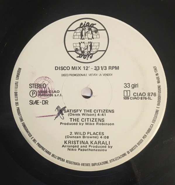 The Citizens / Kristina Karali , Bernardo Lanzetti - Satisfy The Citizens / Wild Places / Blind Love | Ciao (CIAO 876)