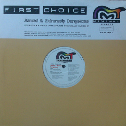 First Choice - Armed And Extremely Dangerous (1997 Remixes By Full Intention & Cevin Fisher) | Minimal Records (MINX 7) First Choice - Armed And Extremely Dangerous (1997 Remixes By Full Intention & Cevin Fisher) | Minimal Records (MINX 7)