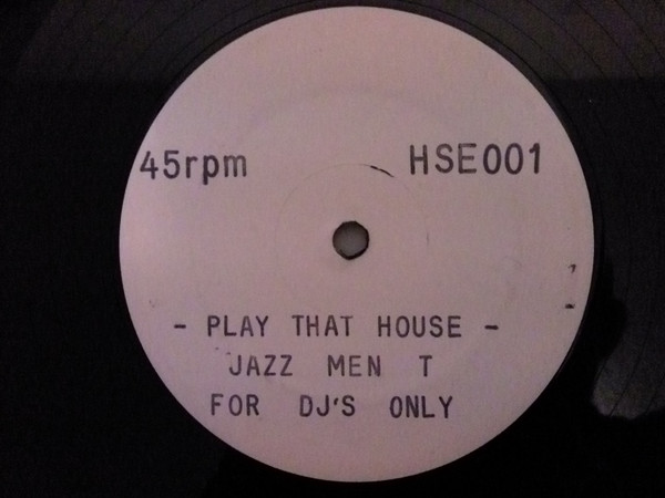 Jazz Men T - Play That House | Intouch Music (HSE 001) Jazz Men T - Play That House | Intouch Music (HSE 001)