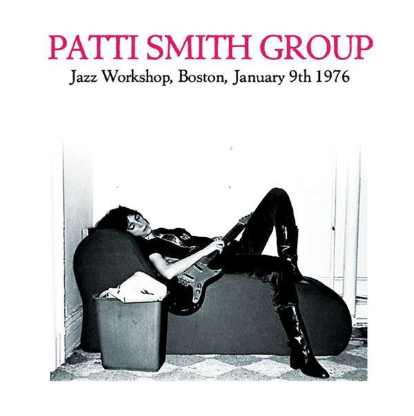 Patti Smith Group - Jazz Workshop, Boston, January 9th 1976 | Klondike Records (KL2LP5012) - main