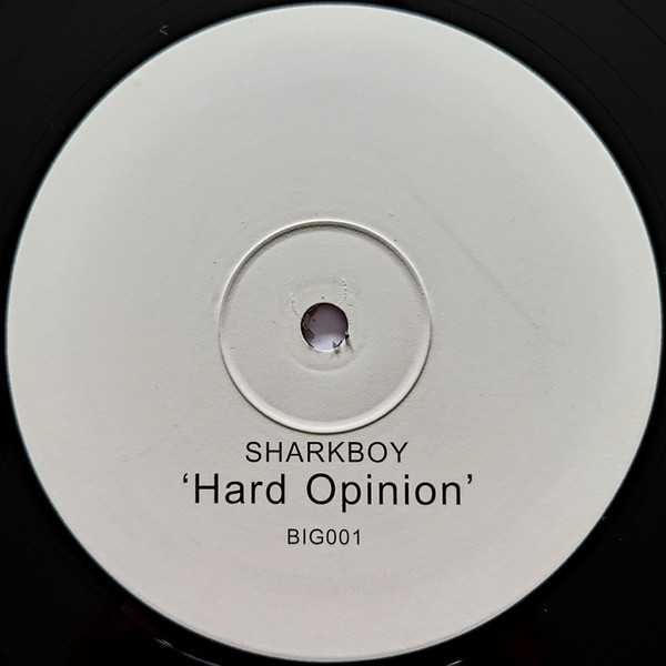 Sharkboy - Hard Opinion | Big Records (BIG001) - main