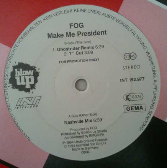 Fog - Make Me President | Blow Up (INT 192.977)