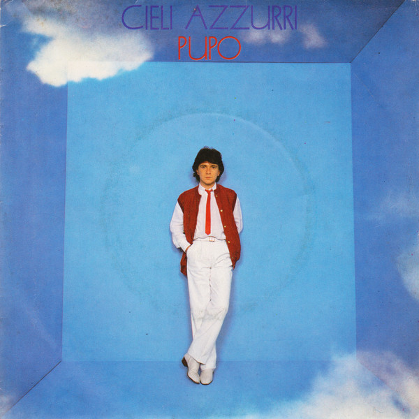 Pupo - Cieli Azzurri | CGD (CGD 10449)