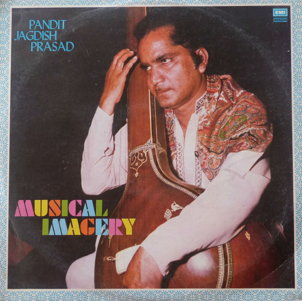 Jagdish Prasad - Musical Imagery | His Master's Voice (ECSD 2872)
