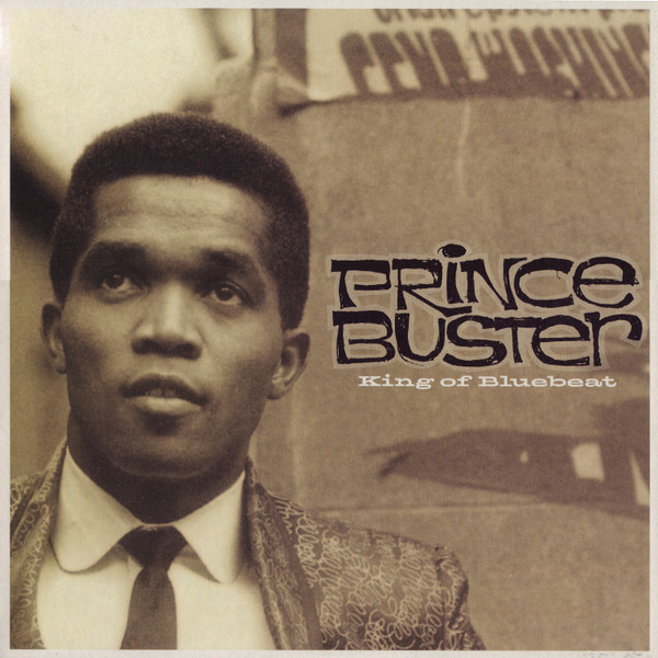 Prince Buster - King Of Blue Beat | Wah Wah Records (WBSLP005) - 2 Prince Buster - King Of Blue Beat | Wah Wah Records (WBSLP005) - 2