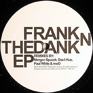 Frank-N-Dank - The EP Remixes | Dopeness Galore (DG 6 003)