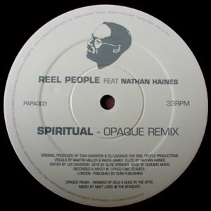 Reel People Feat. Nathan Haines - Spiritual (Opaque Remixes) | Papa Records (PAPA003)