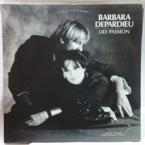Barbara - Depardieu - Lily Passion | Philips (826 825-1) Barbara - Depardieu - Lily Passion | Philips (826 825-1)