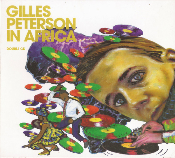 Gilles Peterson - Gilles Peterson In Africa | Ether Records (ETHCD005) Gilles Peterson - Gilles Peterson In Africa | Ether Records (ETHCD005)