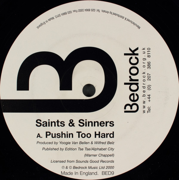Saints & Sinners - Pushin Too Hard | Bedrock Records (BED9)