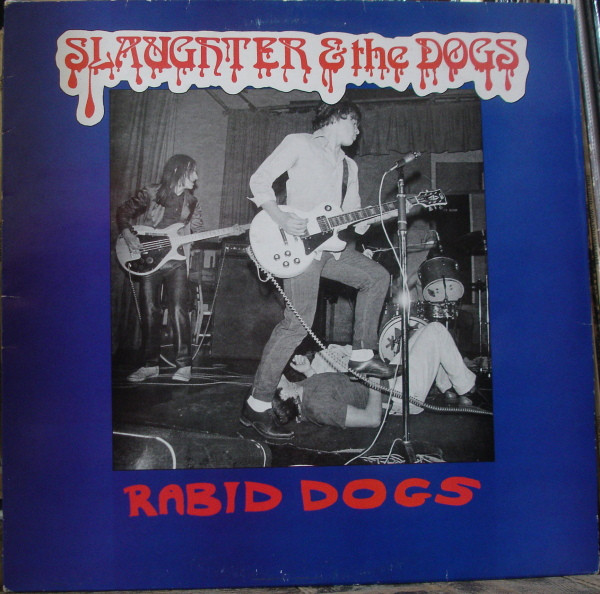 Slaughter And The Dogs - Rabid Dogs | Receiver Records Limited (RRLP109)