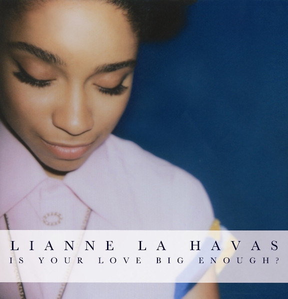 Lianne La Havas - Is Your Love Big Enough? | Warner Bros. Records (825646577897) - main