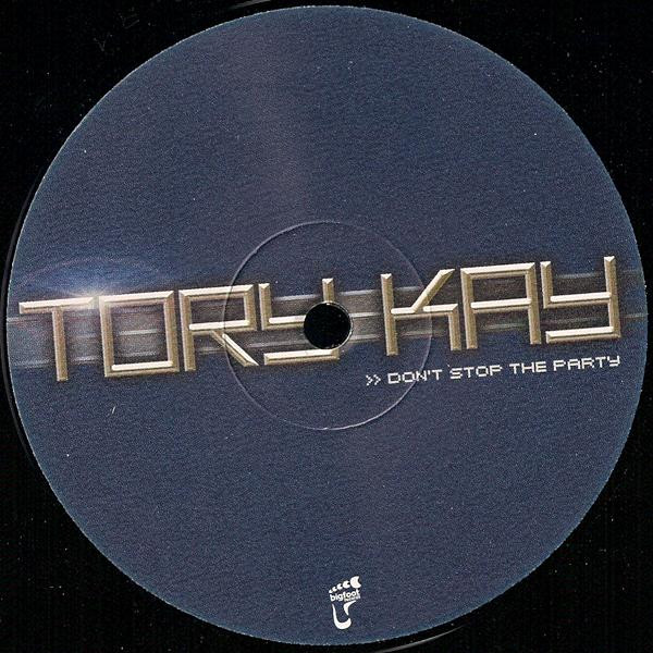 Tory Kay - Don't Stop The Party | Bigfoot (BFT 045-12)