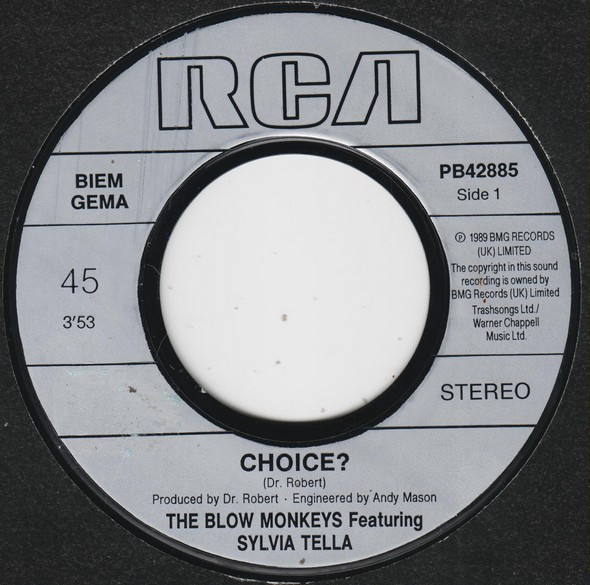 The Blow Monkeys Featuring Sylvia Tella - Choice? | RCA (PB 42885) - 3