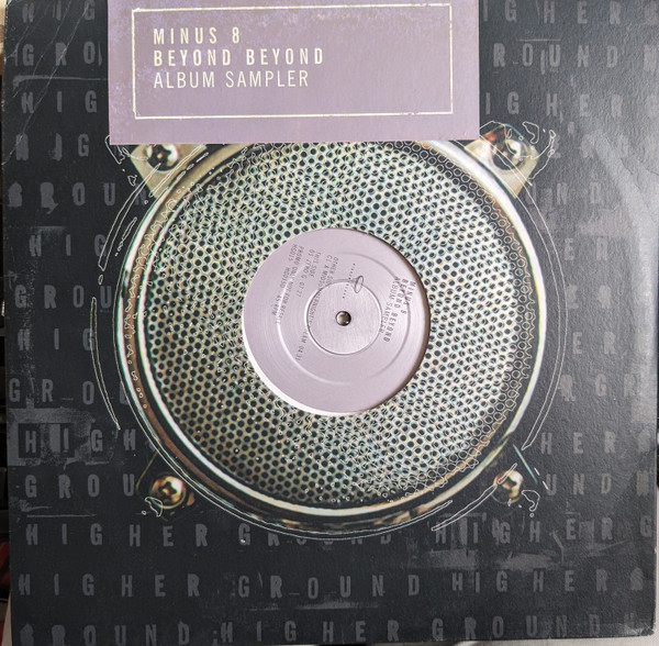 Minus 8 - Beyond Beyond Album Sampler | Higher Ground (HG015) - main