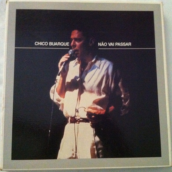 Chico Buarque - Não Vai Passar | RGE (315.6004)