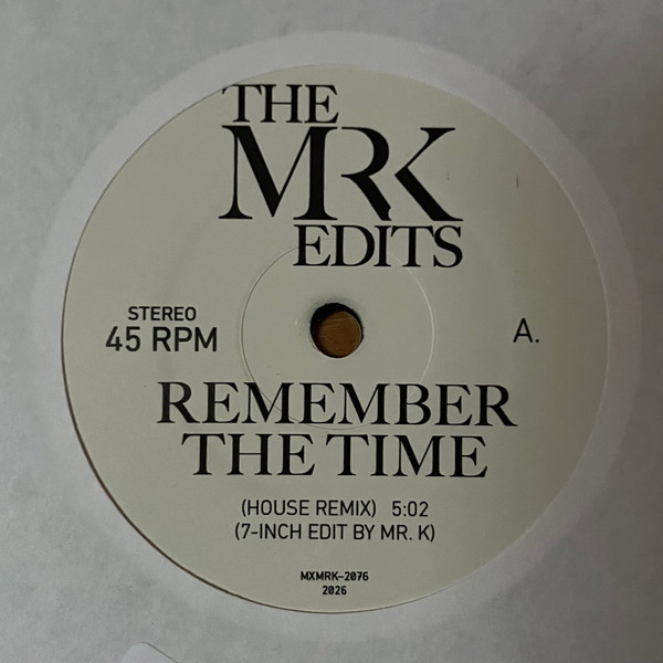 Mr. K - Remember The Time / Any Time Any Place | Most Excellent Unlimited (MXMRK-2076) Mr. K - Remember The Time / Any Time Any Place | Most Excellent Unlimited (MXMRK-2076)