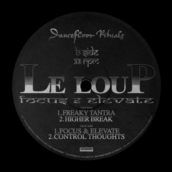 Le Loup - Focus & Elevate | Dance Floor Rituals (DFR006)