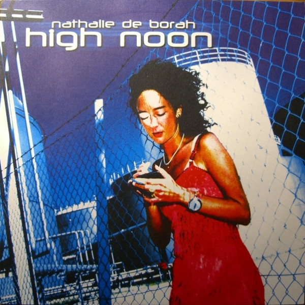Nathalie De Borah - High Noon | Virgin (7243 8 96029 6 8)
