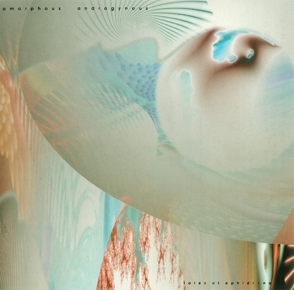 Amorphous Androgynous - Tales Of Ephidrina | Quigley Records (CDEBV1)