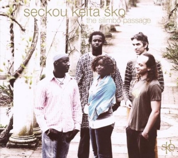 Seckou Keita Quintet - The Silimbo Passage | World Artventures (WA2008) Seckou Keita Quintet - The Silimbo Passage | World Artventures (WA2008)