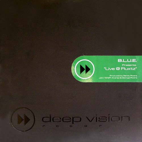 B.L.U.E. - Live @ Fluxtz | Deep Vision Records (DVR21)