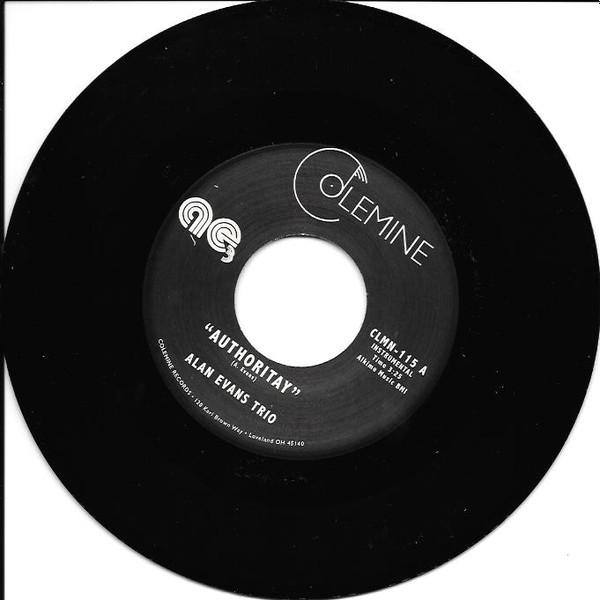 Alan Evans Trio - Authoritay / Drop Hop | Colemine Records (CLMN-115) Alan Evans Trio - Authoritay / Drop Hop | Colemine Records (CLMN-115)
