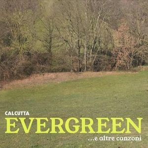 Calcutta - Evergreen ...E Altre Canzoni | Sony Music (19075971482) Calcutta - Evergreen ...E Altre Canzoni | Sony Music (19075971482)