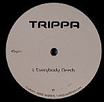 Trippa - Everybody Needs | Not On Label (TRIP 1)