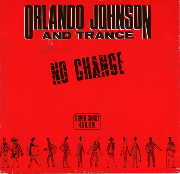 Orlando Johnson & Trance - No Change / Turn The Music On | Full Time Records (FTM 31586)