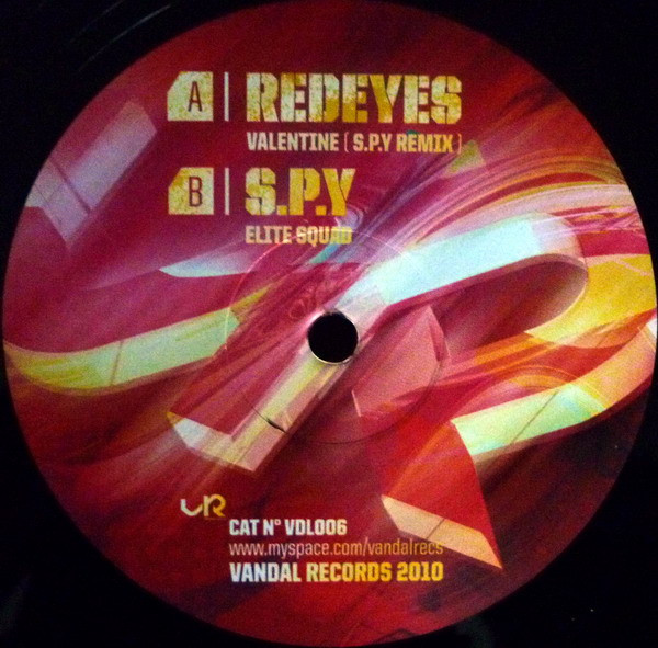 Redeyes / S.P.Y. - My Valentine (S.P.Y Remix) / Elite Squad | Vandal Records (VDL006)