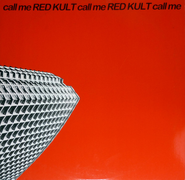 Red Kult - Call Me | Not On Label (Red Kult Self-released) (kult 1) - 2