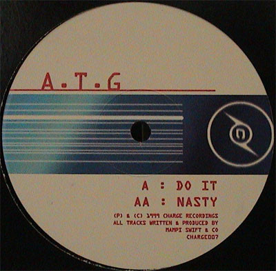 ATG - Do It / Nasty | Charge (CHARGE007)