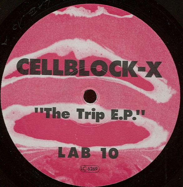 Cellblock X - The Trip E.P. | Labworks Germany (LAB 10)