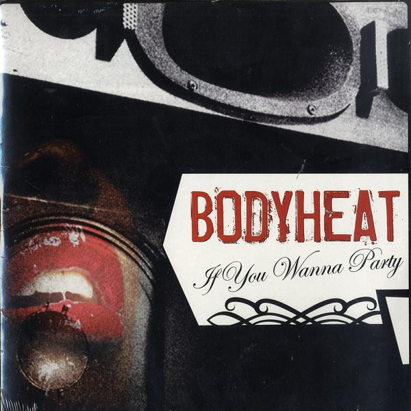 Body Heat - If You Wanna Party | Universal Licensing Music (ULM) (530 473-4)