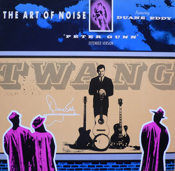 The Art Of Noise Featuring Duane Eddy - Peter Gunn (Extended Version) | China Records (WOKX 6)