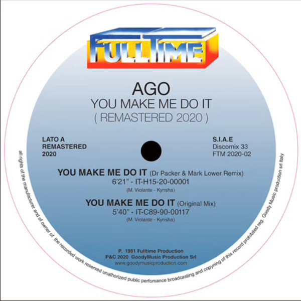 Ago - You Make Me Do It (Remastered 2020) | Full Time Records (FTM 2020-02) Ago - You Make Me Do It (Remastered 2020) | Full Time Records (FTM 2020-02)