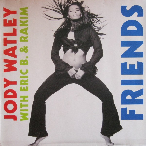 Jody Watley With Eric B. & Rakim - Friends | MCA Records (257 536-0)
