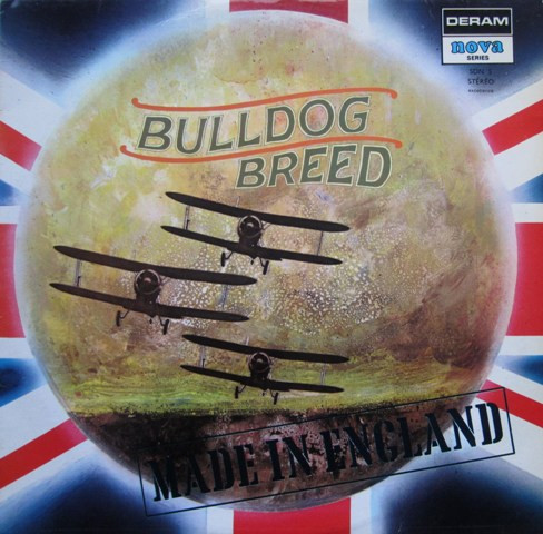 Bulldog Breed - Made In England | Deram (SDN 5) - main