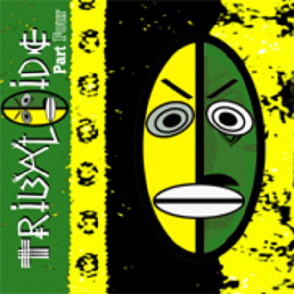 Various - Tribaloide Part Four | Tribaloide (TBL004) - main Various - Tribaloide Part Four | Tribaloide (TBL004) - main