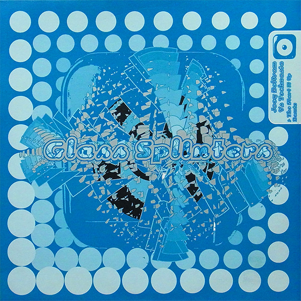 Joey Beltram vs. Technasia - The Start It Up (Remix) | Glass Splinters (GLASS 001) - main