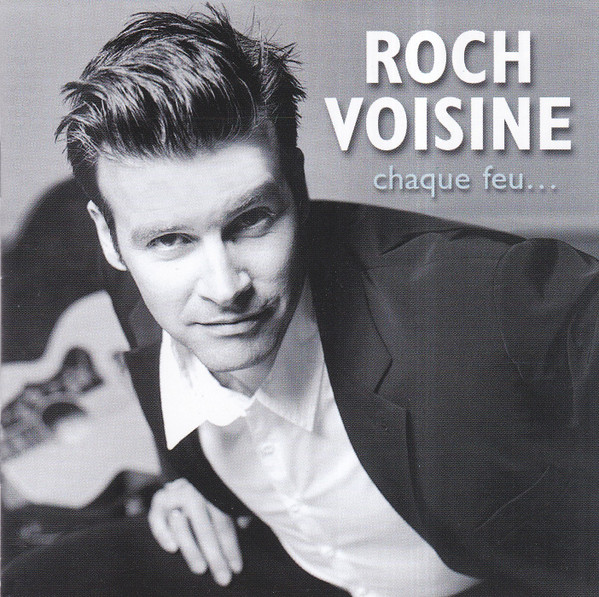 Roch Voisine - Chaque Feu... | R.V. International (74321727782) Roch Voisine - Chaque Feu... | R.V. International (74321727782)