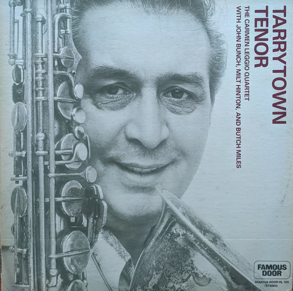 Carmen Leggio Quartet - Tarrytown Tenor | Famous Door (HL 125) - main