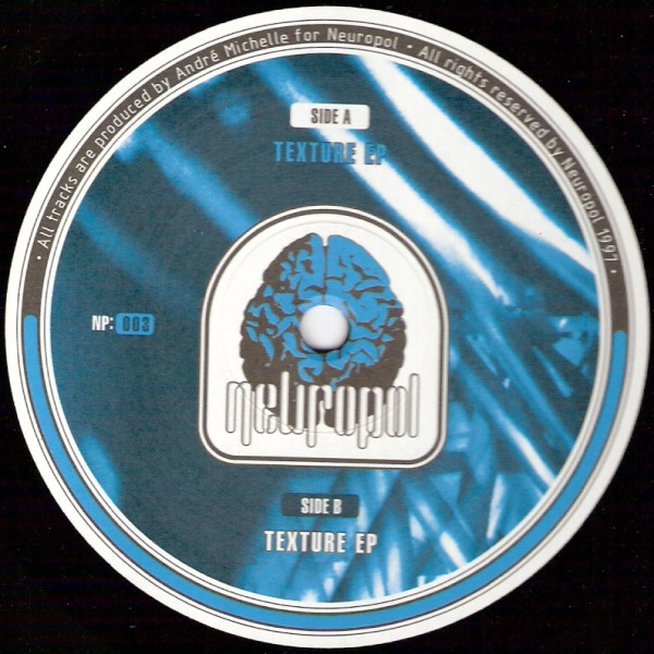 André Michelle - Texture EP | Neuropol (NP 003)