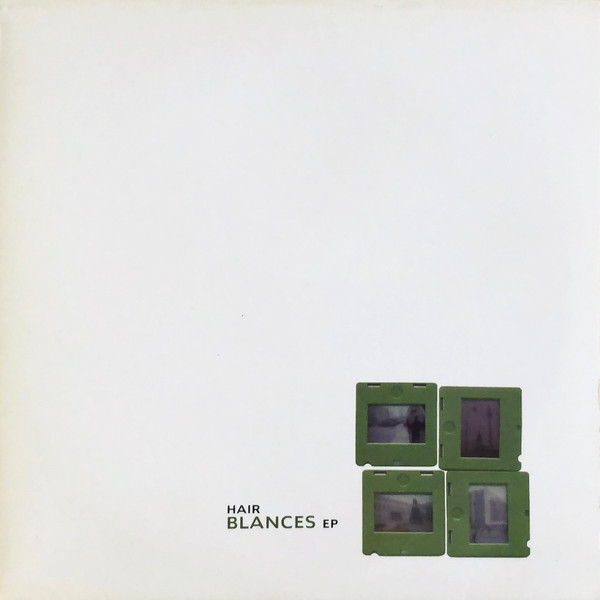 Hair - Blances EP | United States Of Mars (USM/OTL 004)